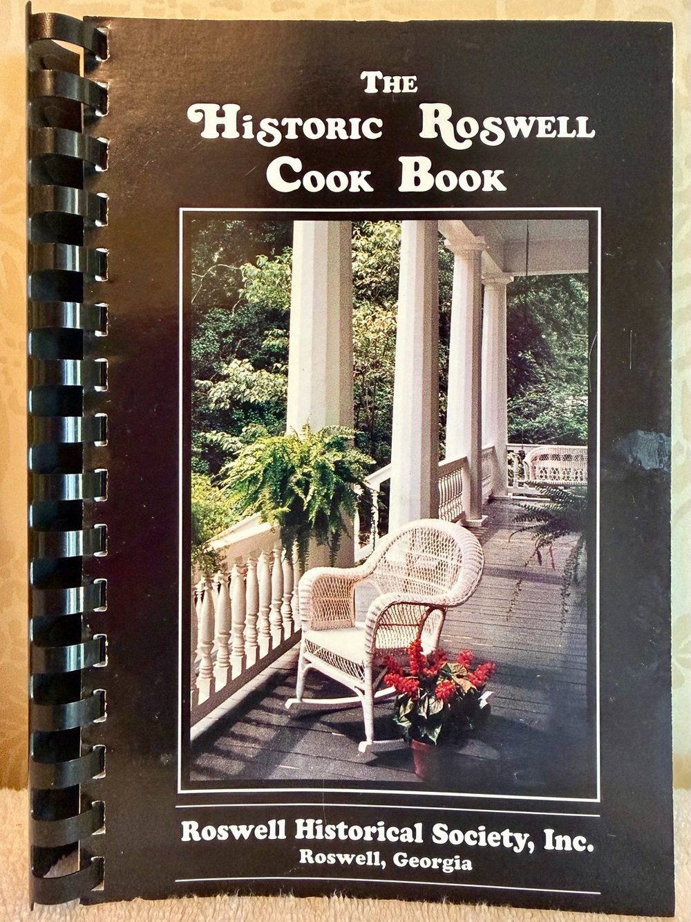 The Historic Roswell Cook Book – Roswell Historical Society Georgia – 1995